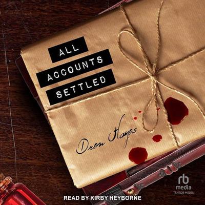 All Accounts Settled Audibook, by Drew Hayes