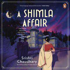 A Shimla Affair Audibook, by Srishti Chaudhary