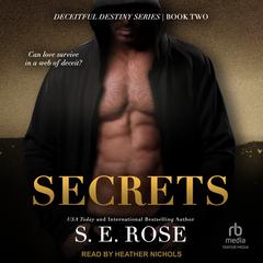 Secrets Audibook, by S.E. Rose