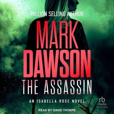 The Assassin Audibook, by Mark Dawson