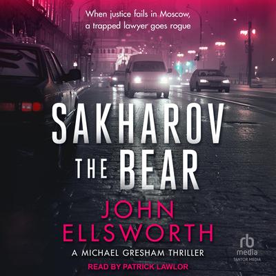 Sakharov the Bear Audibook, by John Ellsworth