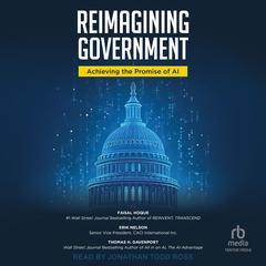Reimagining Government: Achieving the Promise of AI Audibook, by Thomas H. Davenport