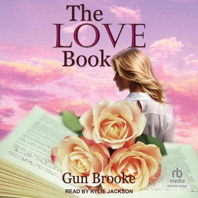The Love Book Audibook, by Gun Brooke