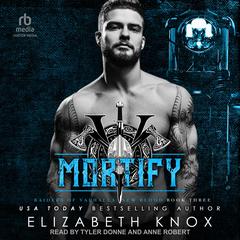 Mortify Audibook, by Elizabeth Knox