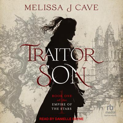 Traitor Son Audibook, by Melissa J Cave
