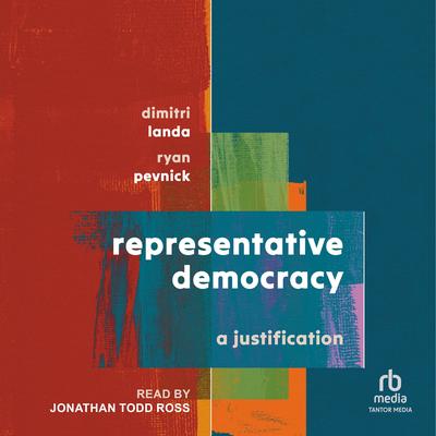 Representative Democracy: A Justification Audibook, by Dimitri Landa