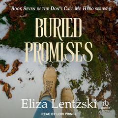 Buried Promises Audibook, by Eliza Lentzski