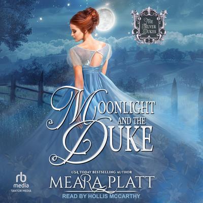 Moonlight and the Duke Audibook, by Meara Platt