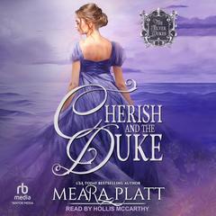 Cherish and the Duke Audibook, by Meara Platt