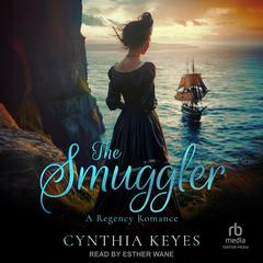 The Smuggler Audibook, by Cynthia Keyes