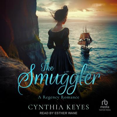 The Smuggler Audibook, by Cynthia Keyes