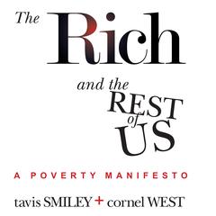 The Rich And The Rest Of Us: A Poverty Manifesto Audibook, by Tavis Smiley