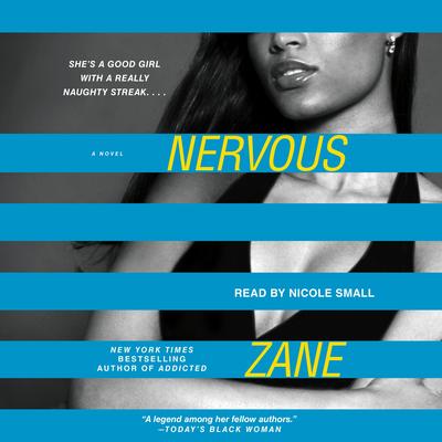 Nervous: A Novel Audibook, by Zane