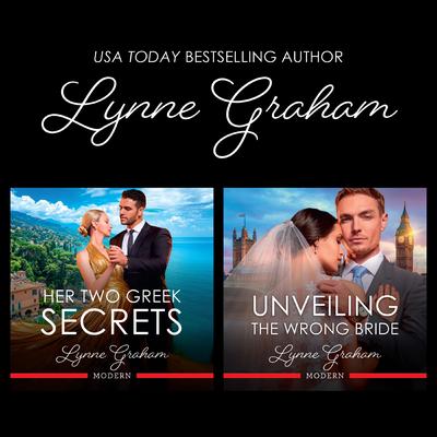 Billion-Dollar Bride Swap/Unveiling The Wrong Bride/Her Two Greek Secrets Audibook, by Lynne Graham