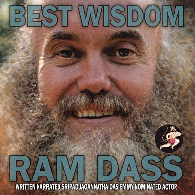 Ram Dass: Best Wisdom Audibook, by Sripad Jagannatha Das