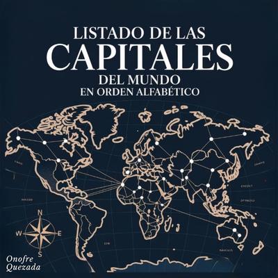 Listado De Las Capitales Del Mundo En Orden Alfabético Audibook, by Onofre Quezada
