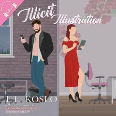 Illicit Illustration Audibook, by E.L.  Koslo