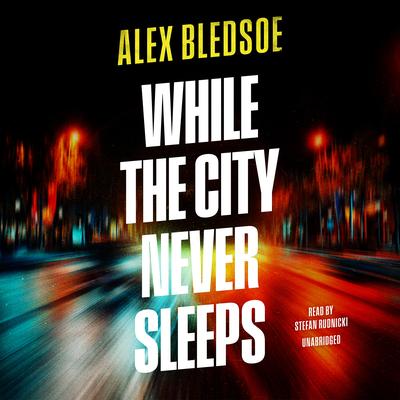 While the City Never Sleeps Audibook, by Alex Bledsoe