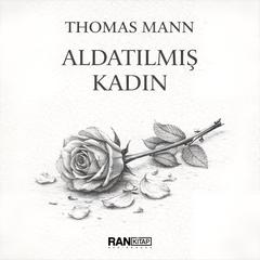 Aldatılmış Kadın Audibook, by Thomas Mann