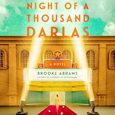 Night of a Thousand Darlas: A Novel Audibook, by Brooke Abrams