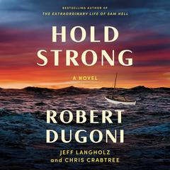 Hold Strong: A Novel Audibook, by Robert Dugoni