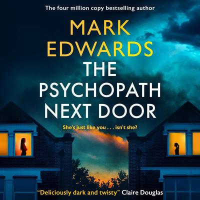 The Psychopath Next Door Audibook, by Mark Edwards